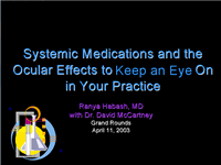 Systemic Medications and the Ocular Effects